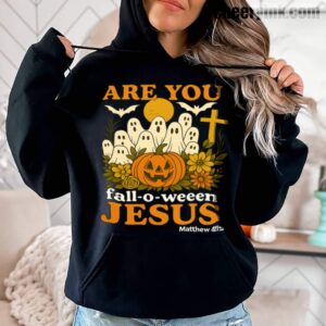 Hoodie Are You Fall O Ween Jesus 3