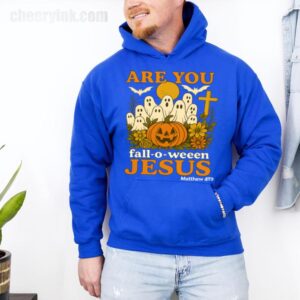 Hoodie Are You Fall O Ween Jesus 30
