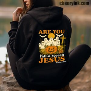 Hoodie Are You Fall O Ween Jesus 4