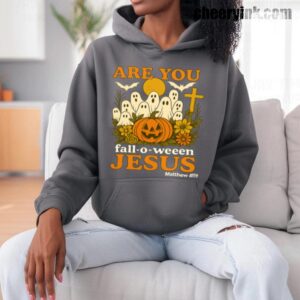 Hoodie Are You Fall O Ween Jesus 9