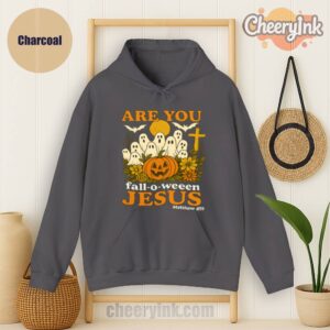 Hoodie Are You Fall O Ween Jesus