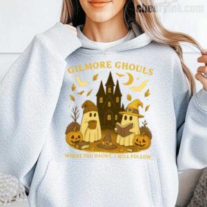 Where You Haunt I Will Follow Hoodie