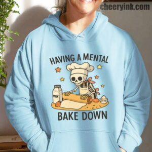 Hoodie Having A Mental Bake Down 18