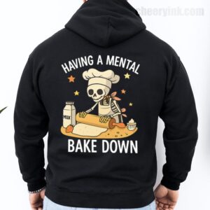 Hoodie Having A Mental Bake Down 27