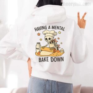 Hoodie Having A Mental Bake Down 7