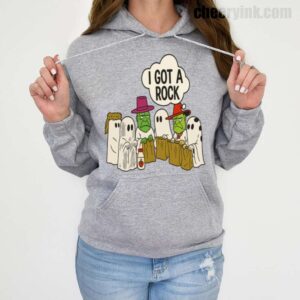 Hoodie I Got A Rock Ghost 19