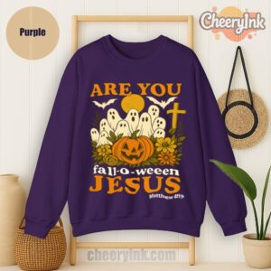Sweatshirt Are You Fall O Ween Jesus