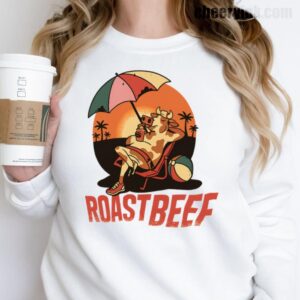 Sweatshirt Beef Roast 17