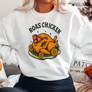 Sweatshirt Roast Chicken 13