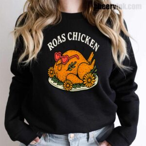 Sweatshirt Roast Chicken 15