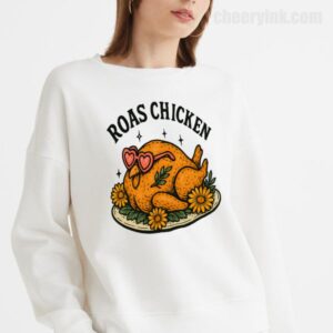 Sweatshirt Roast Chicken 18