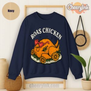 Sweatshirt Roast Chicken