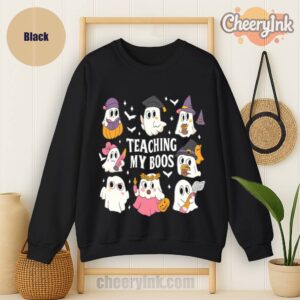 Sweatshirt Teaching My Boos