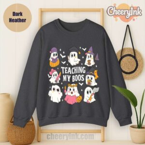 Sweatshirt Teaching My Boos Dark