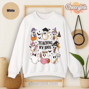 Sweatshirt Teaching My Boos