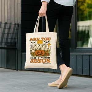 Tote Are You Fall O Ween Jesus 12 Natural