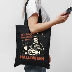 Tote It S Never Too Early For Halloween 1 Black