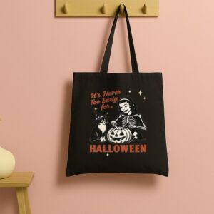 Tote It S Never Too Early For Halloween 13 Black