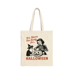 Tote It S Never Too Early For Halloween 18 Natural