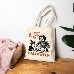 Tote It S Never Too Early For Halloween 19 Natural