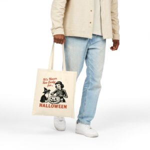Tote It S Never Too Early For Halloween 20 Natural