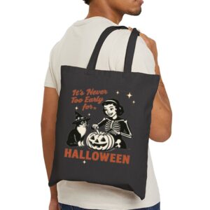 Tote It S Never Too Early For Halloween 21 Black
