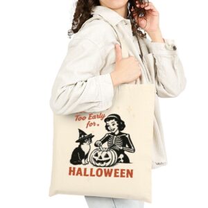 Tote It S Never Too Early For Halloween 21 Natural