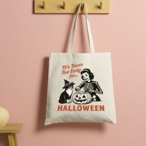 Tote It S Never Too Early For Halloween 5 Natural