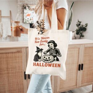 Tote It S Never Too Early For Halloween 8 Natural Tote
