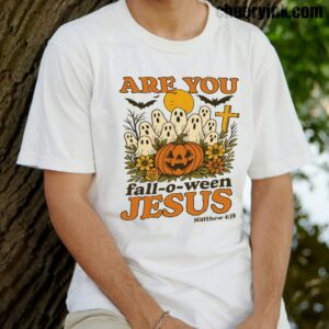 Tshirt Are You Fall O Ween Jesus 14 T