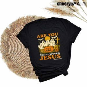 Tshirt Are You Fall O Ween Jesus 27 T