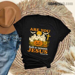 Tshirt Are You Fall O Ween Jesus 30 T