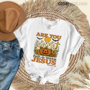 Tshirt Are You Fall O Ween Jesus 32 T