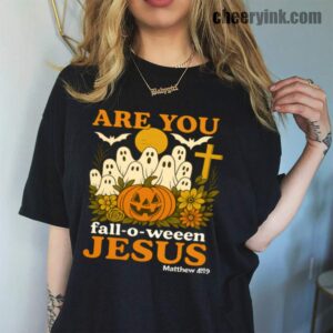 Tshirt Are You Fall O Ween Jesus 45 T