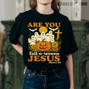 Tshirt Are You Fall O Ween Jesus 7 T Shirt