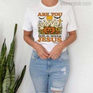 Tshirt Are You Fall O Ween Jesus 9 T