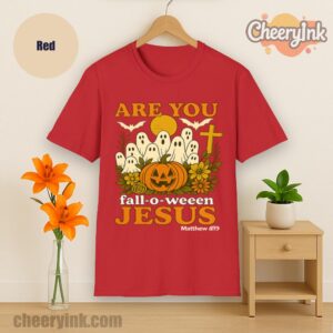 Tshirt Are You Fall O Ween Jesus