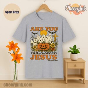 Tshirt Are You Fall O Ween Jesus Sport