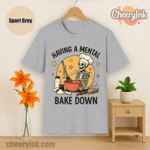 Tshirt Having A Mental Bake Down 1 Sport
