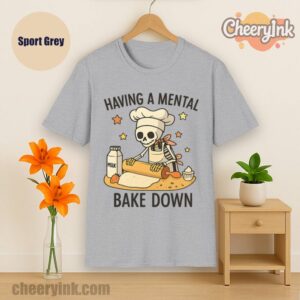 Tshirt Having A Mental Bake Down Sport