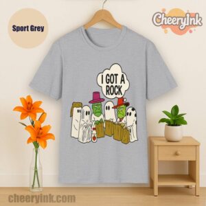 Tshirt I Got A Rock Ghost Sport