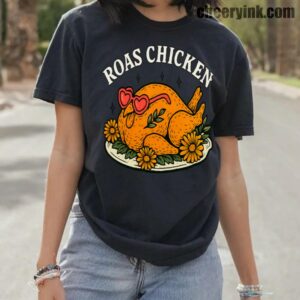 Tshirt Roast Chicken 10 T