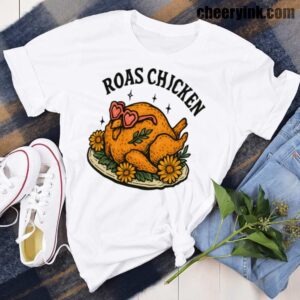 Tshirt Roast Chicken 24 T