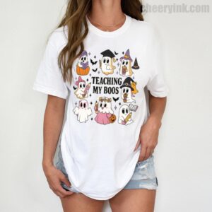 Tshirt Teaching My Boos 1 T