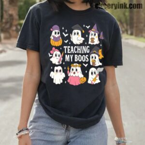Tshirt Teaching My Boos 10 T