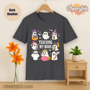 Tshirt Teaching My Boos Dark