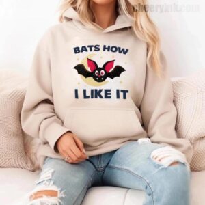 Hoodie Bats How I Like It 11
