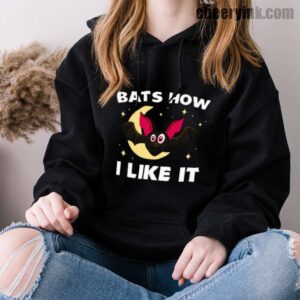 Hoodie Bats How I Like It 33