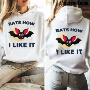 Hoodie Bats How I Like It 5