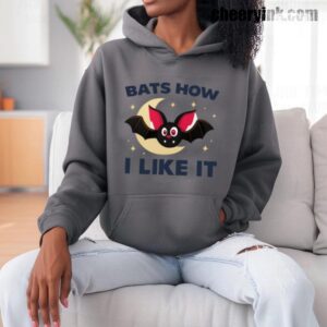 Hoodie Bats How I Like It 9